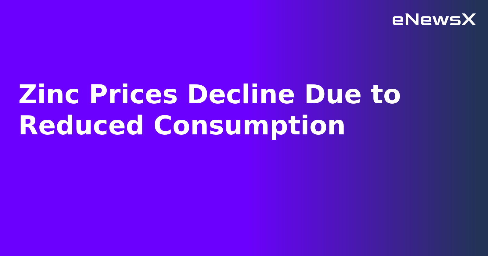 Zinc Prices Decline Due to Reduced Consumption.webp