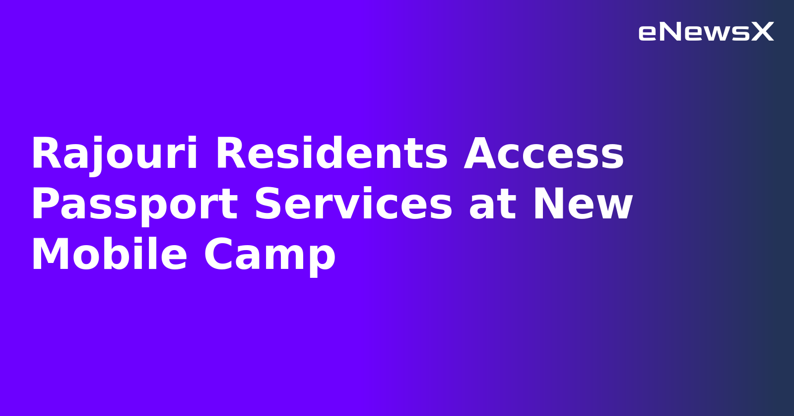 Rajouri Residents Access Passport Services at New Mobile Camp.webp