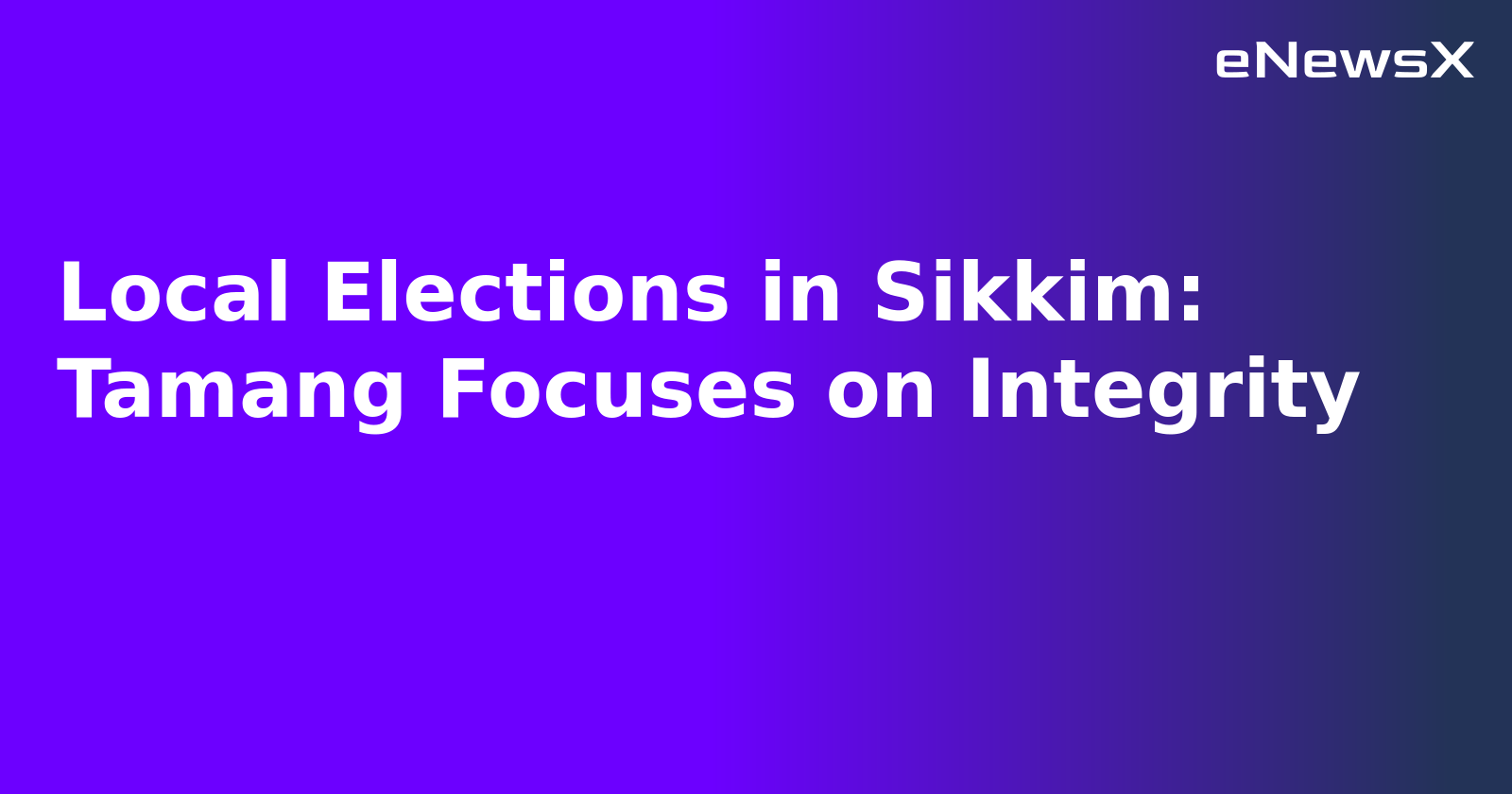 Local Elections in Sikkim: Tamang Focuses on Integrity.webp