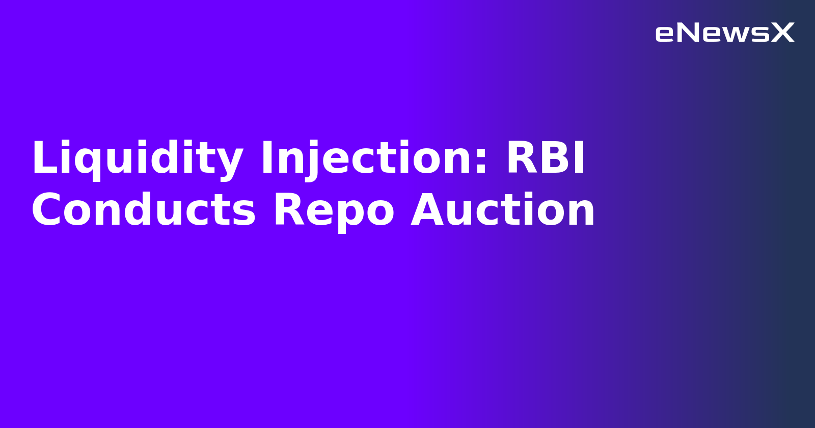 Liquidity Injection: RBI Conducts Repo Auction.webp