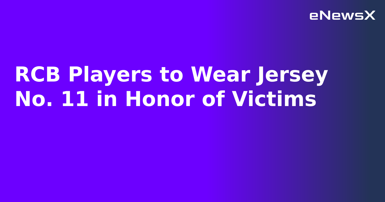 RCB Players to Wear Jersey No. 11 in Honor of Victims.webp