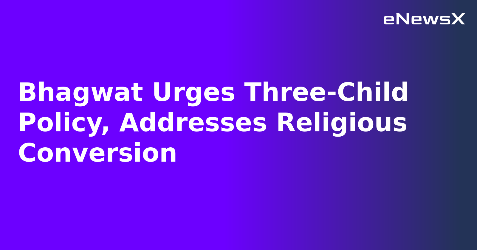 Bhagwat Urges Three-Child Policy, Addresses Religious Conversion.webp