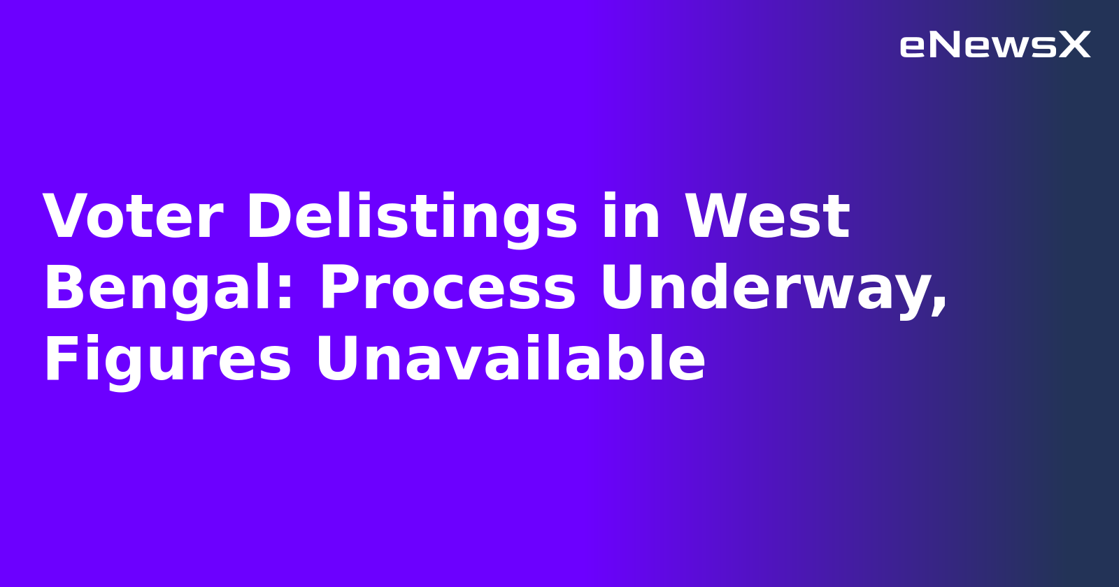 Voter Delistings in West Bengal: Process Underway, Figures Unavailable.webp