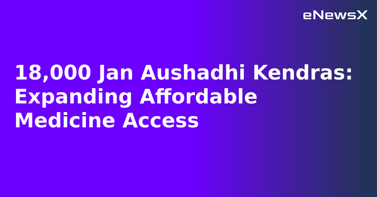 18,000 Jan Aushadhi Kendras: Expanding Affordable Medicine Access.webp