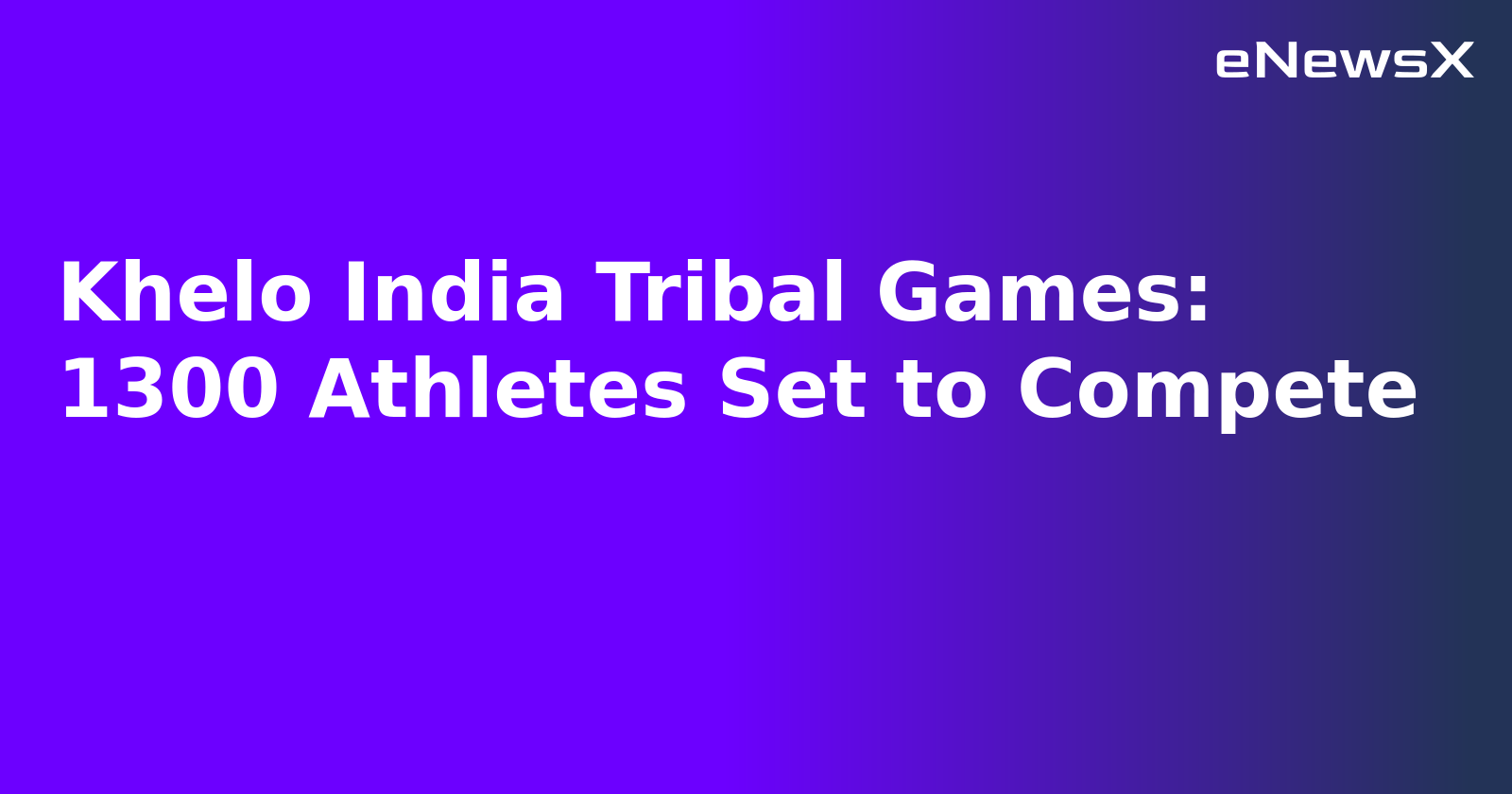 Khelo India Tribal Games: 1300 Athletes Set to Compete.webp
