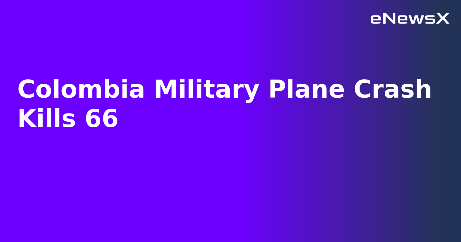 Colombia Military Plane Crash Kills 66.webp