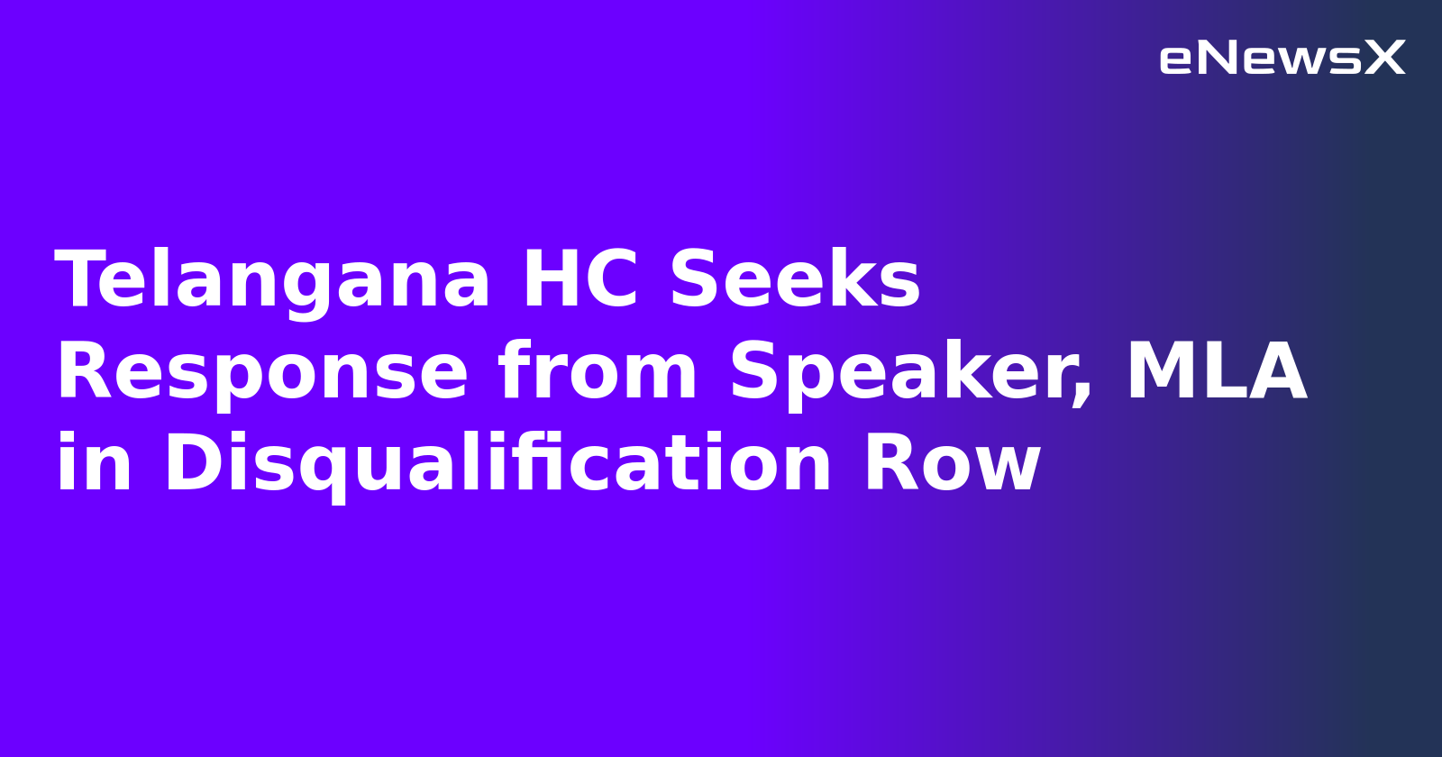 Telangana HC Seeks Response from Speaker, MLA in Disqualification Row.webp
