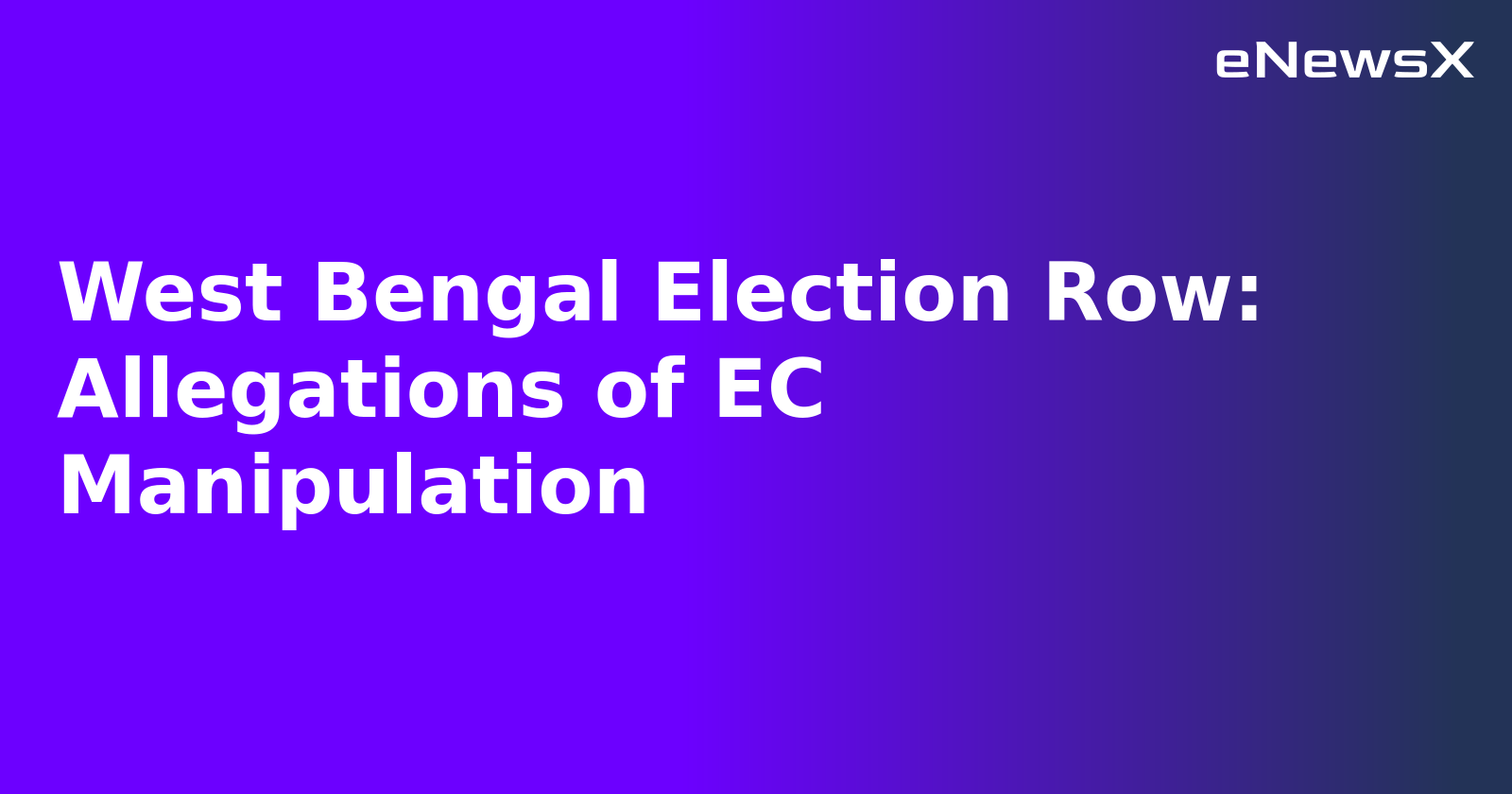 West Bengal Election Row: Allegations of EC Manipulation.webp