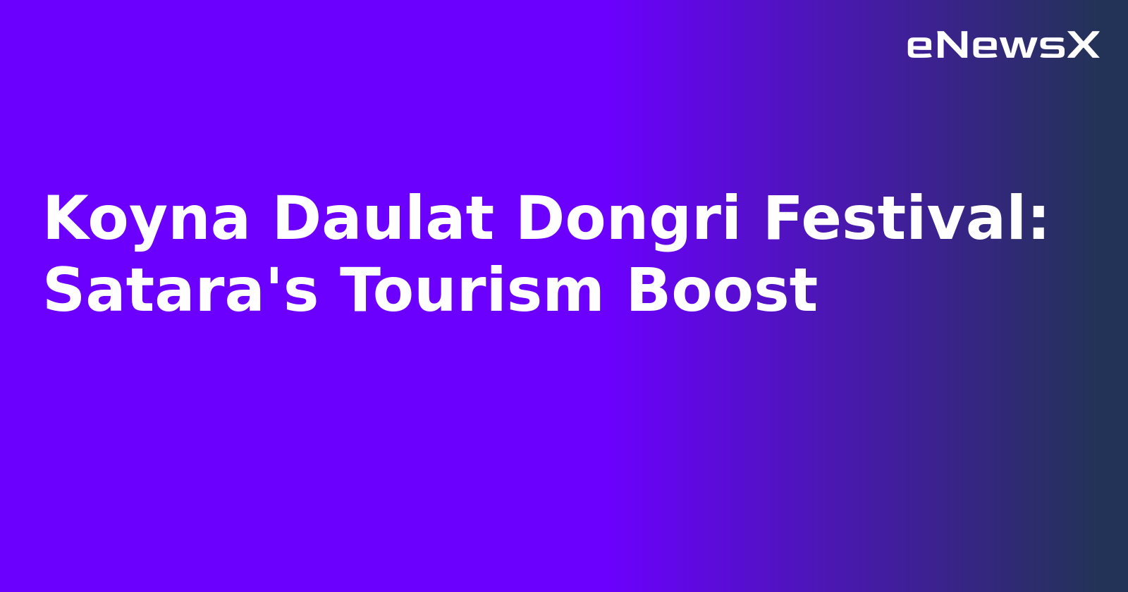 Koyna Daulat Dongri Festival: Satara's Tourism Boost.webp