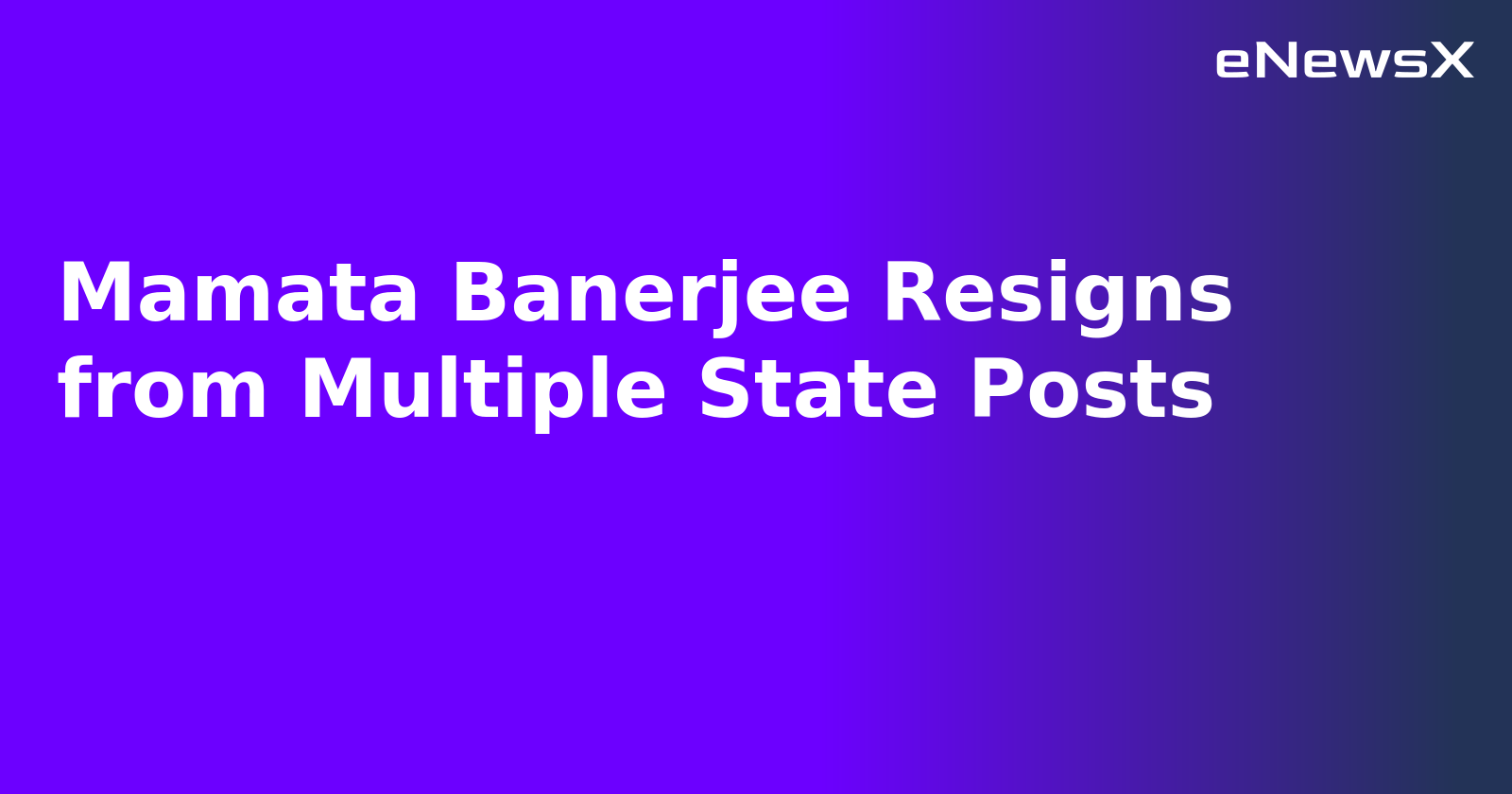 Mamata Banerjee Resigns from Multiple State Posts.webp