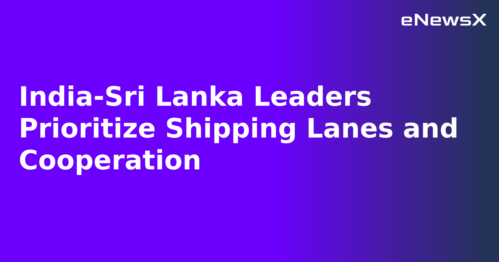 India-Sri Lanka Leaders Prioritize Shipping Lanes and Cooperation.webp