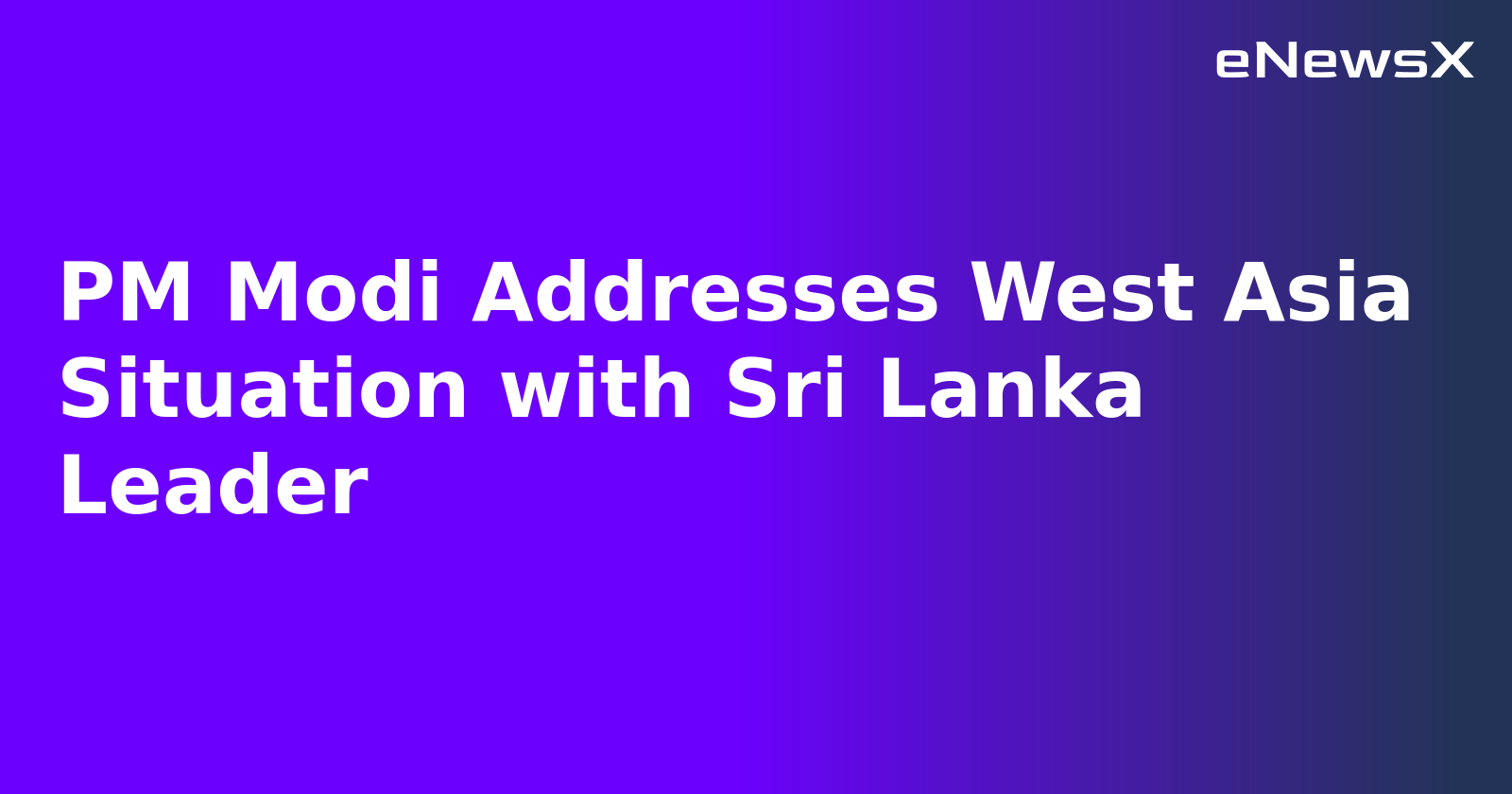 PM Modi Addresses West Asia Situation with Sri Lanka Leader.webp