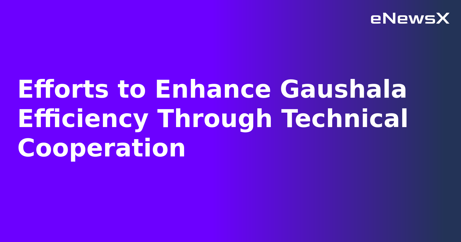 Efforts to Enhance Gaushala Efficiency Through Technical Cooperation.webp