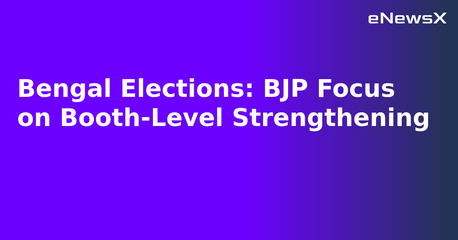 Bengal Elections: BJP Focus on Booth-Level Strengthening.webp