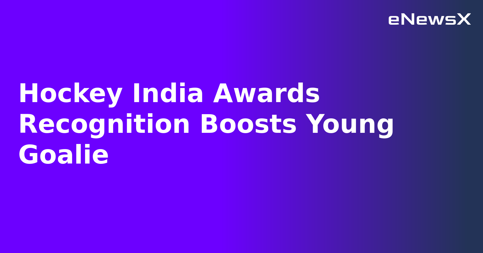 Hockey India Awards Recognition Boosts Young Goalie.webp