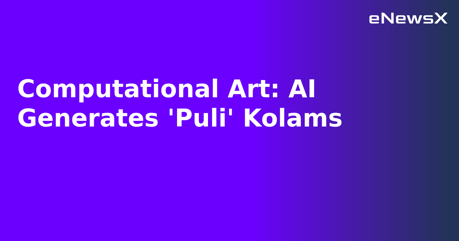 Computational Art: AI Generates 'Puli' Kolams.webp