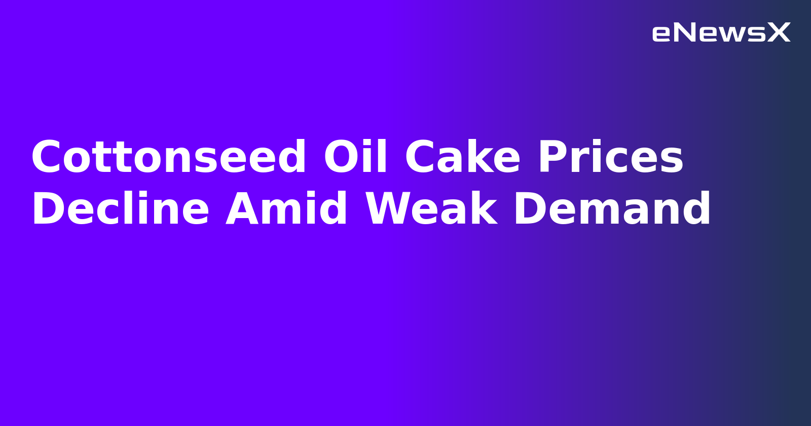 Cottonseed Oil Cake Prices Decline Amid Weak Demand.webp