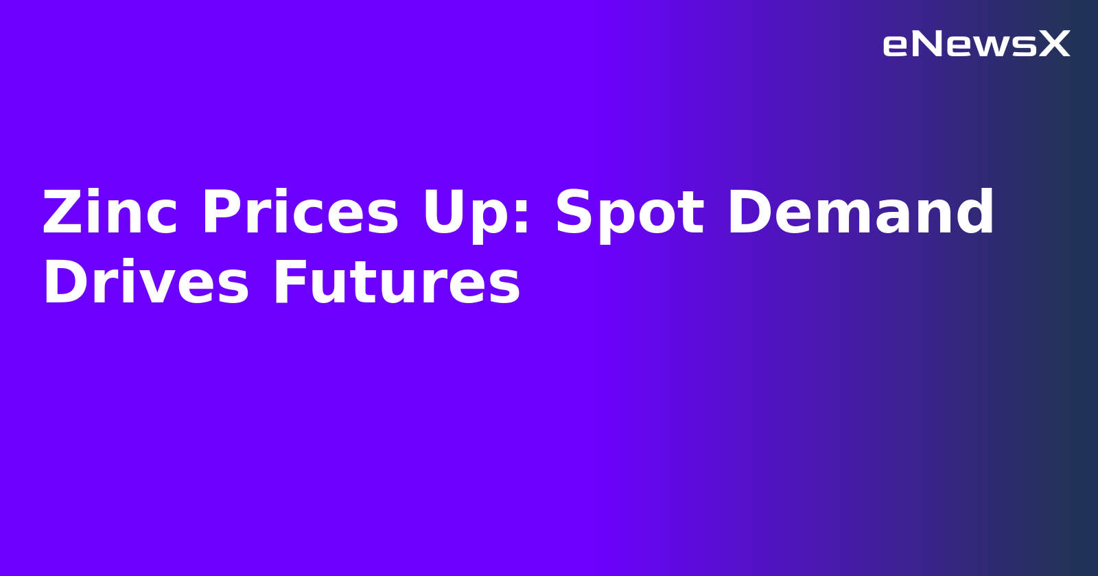 Zinc Prices Up: Spot Demand Drives Futures.webp