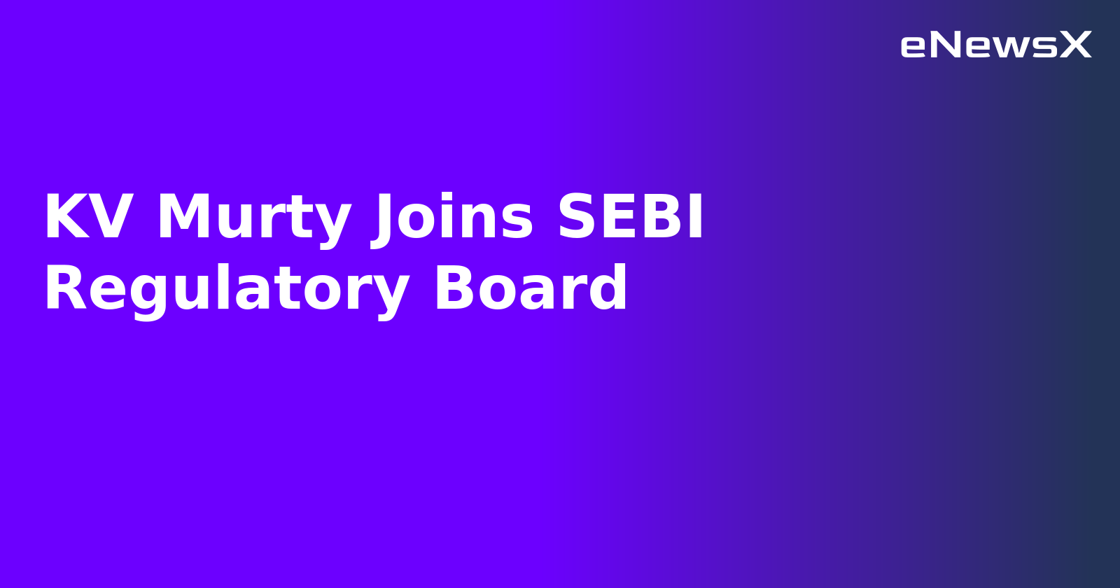 KV Murty Joins SEBI Regulatory Board.webp