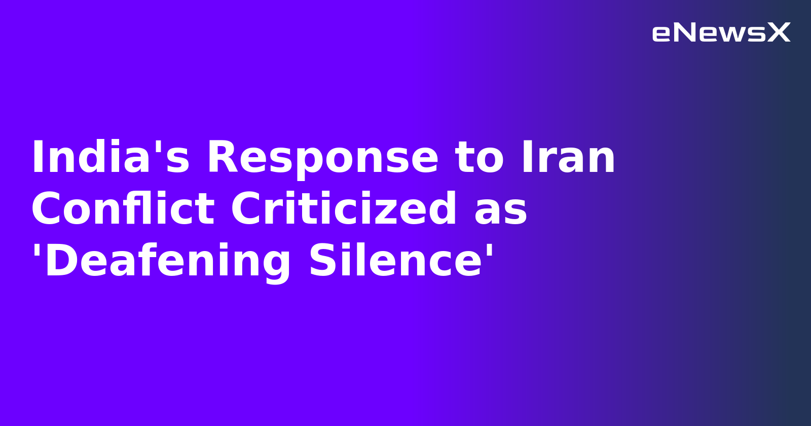 India's Response to Iran Conflict Criticized as 'Deafening Silence'.webp