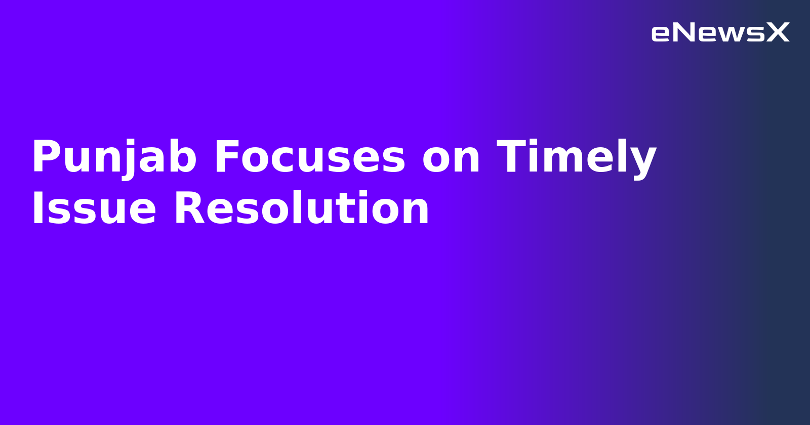 Punjab Focuses on Timely Issue Resolution.webp
