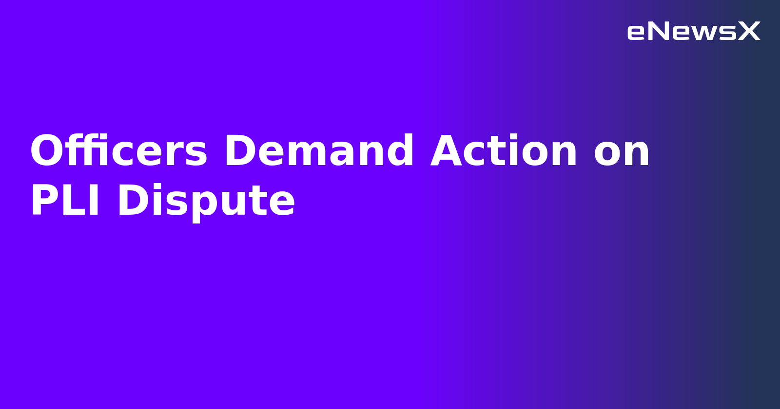 Officers Demand Action on PLI Dispute.webp Officers Demand Action on PLI Dispute.webp