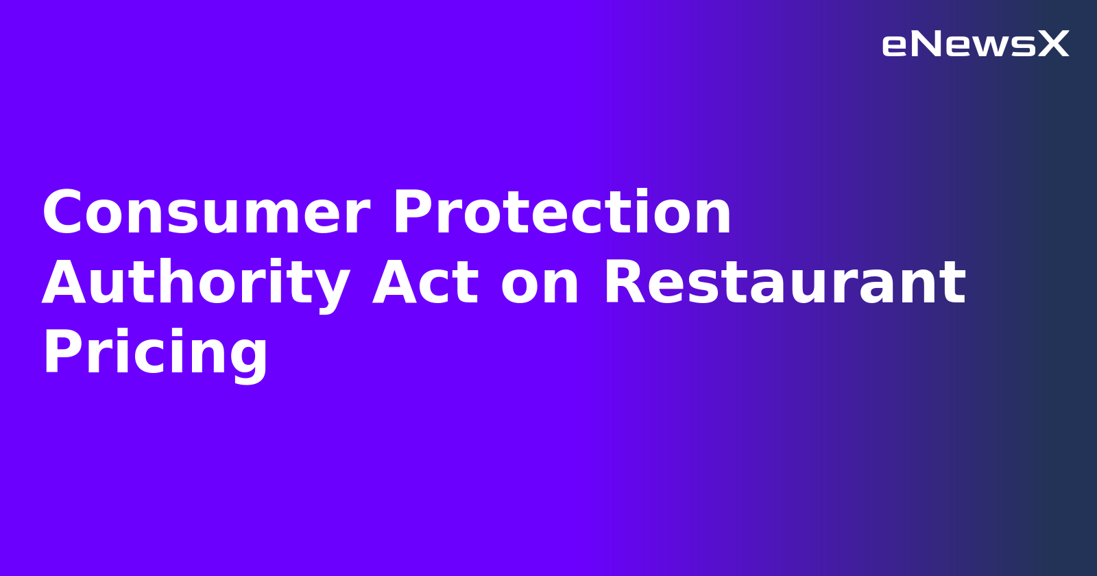 Consumer Protection Authority Act on Restaurant Pricing