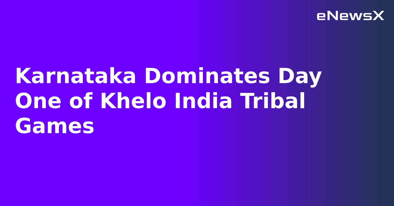 Karnataka Dominates Day One of Khelo India Tribal Games.webp Karnataka Dominates Day One of Khelo India Tribal Games.webp