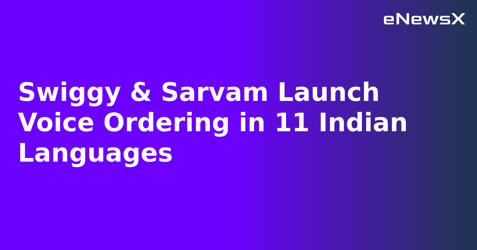 Swiggy & Sarvam Launch Voice Ordering in 11 Indian Languages.webp Swiggy & Sarvam Launch Voice Ordering in 11 Indian Languages.webp