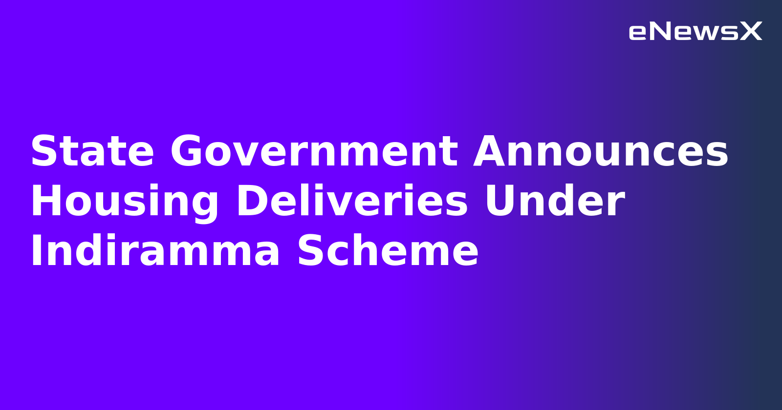 State Government Announces Housing Deliveries Under Indiramma Scheme.webp State Government Announces Housing Deliveries Under Indiramma Scheme.webp