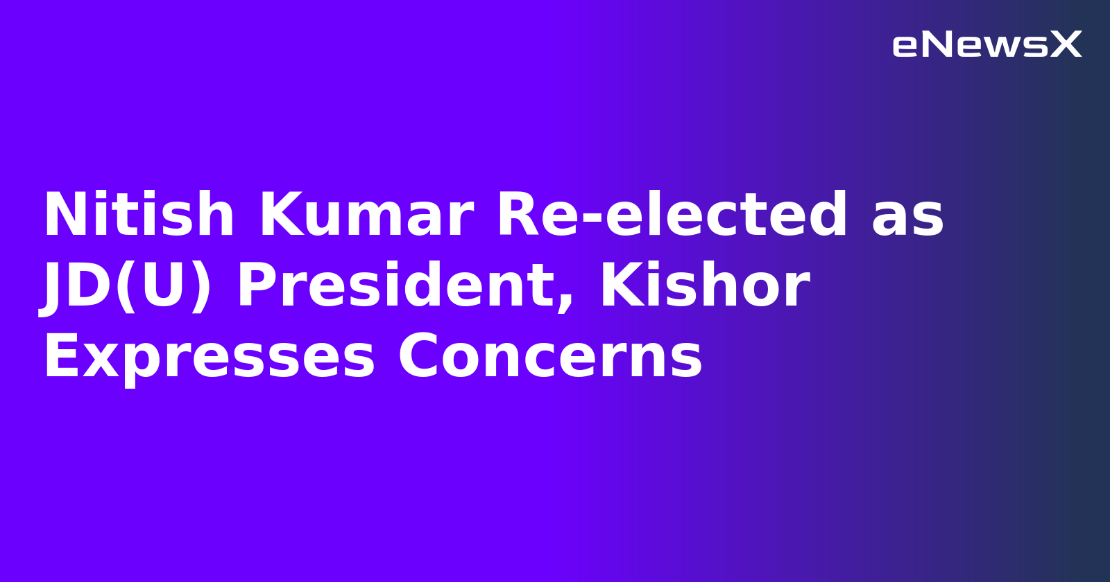 Nitish Kumar Re-elected as JD(U) President, Kishor Expresses Concerns.webp