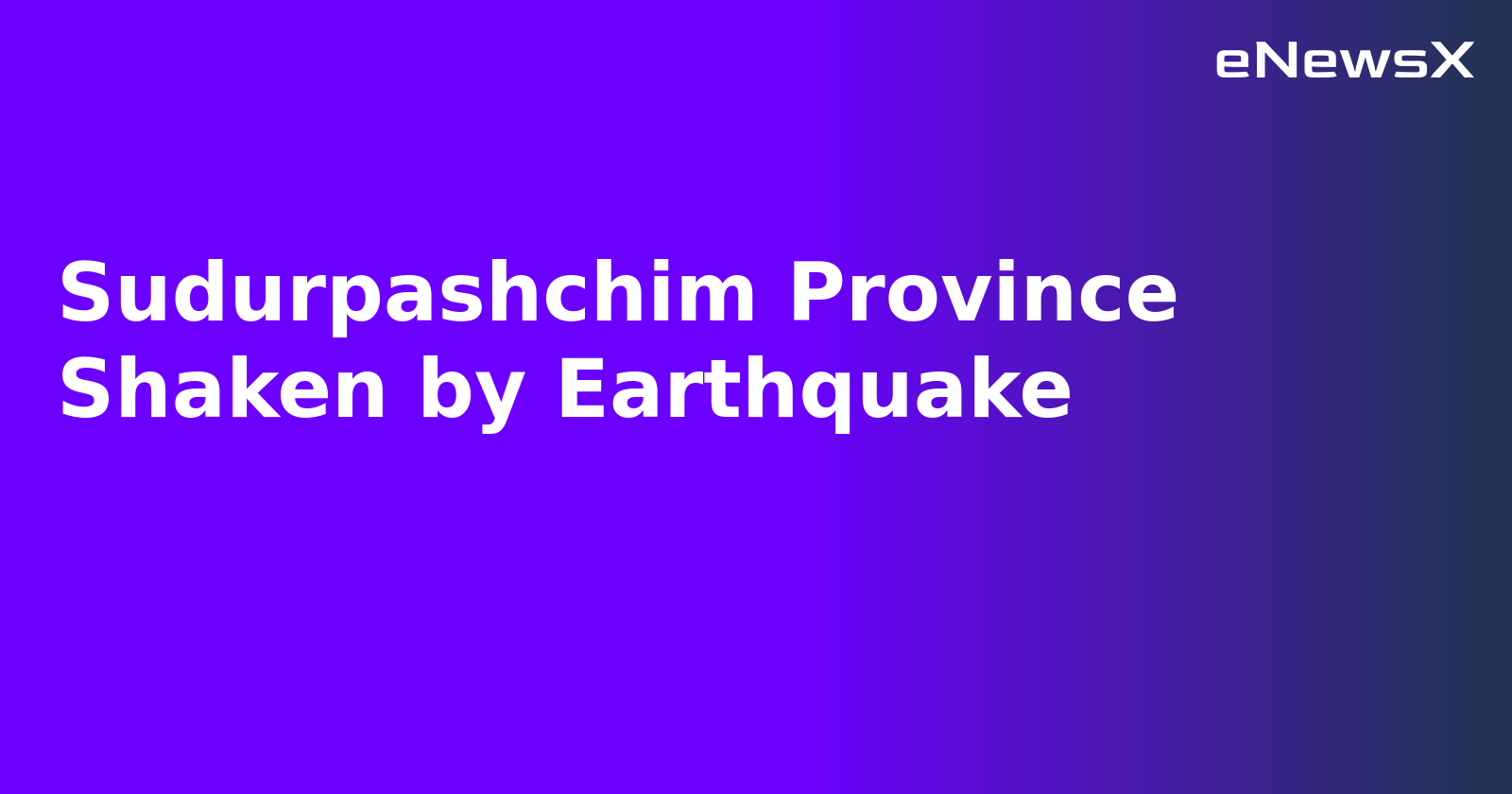 Sudurpashchim Province Shaken by Earthquake.webp