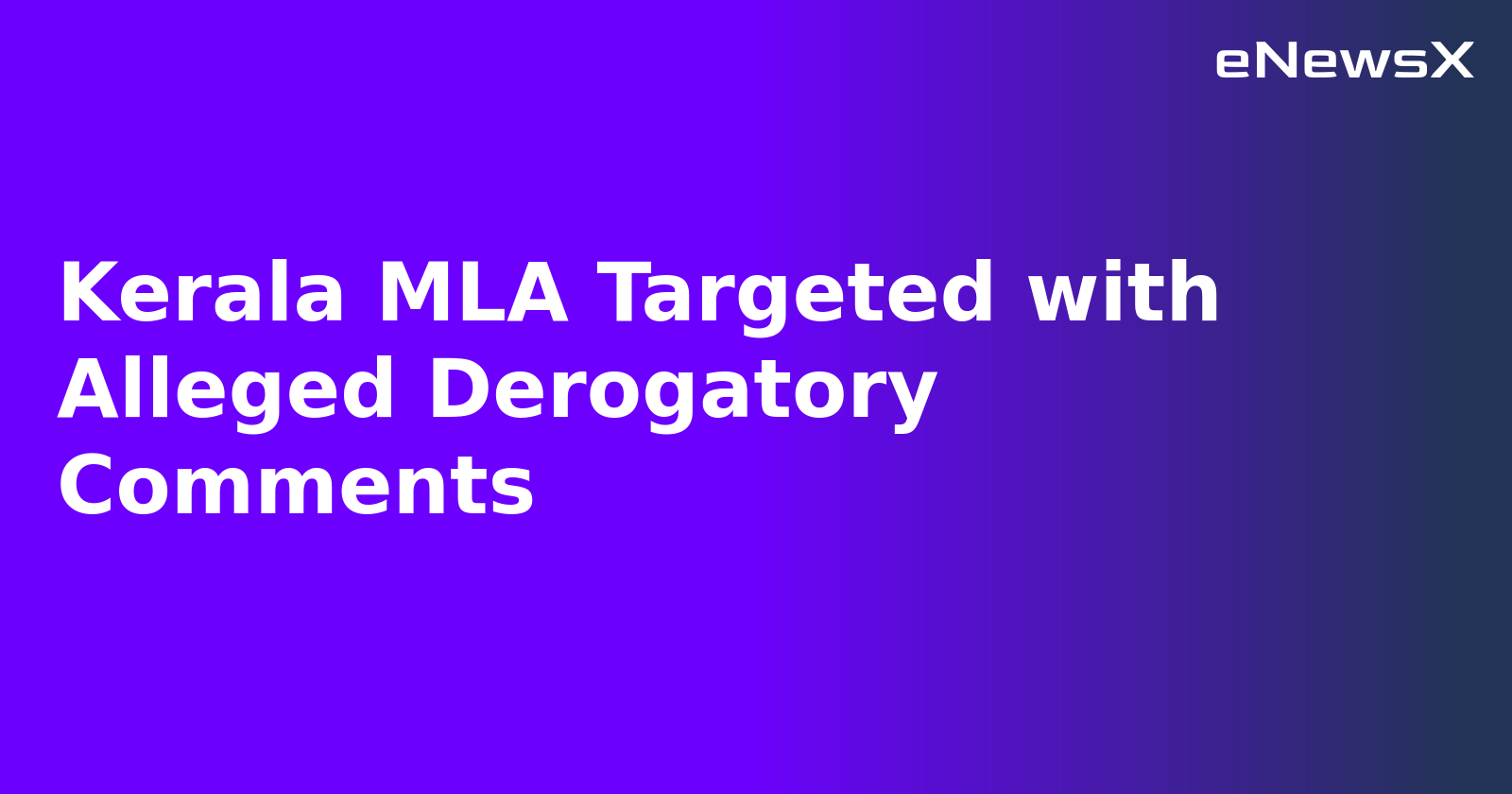 Kerala MLA Targeted with Alleged Derogatory Comments.webp