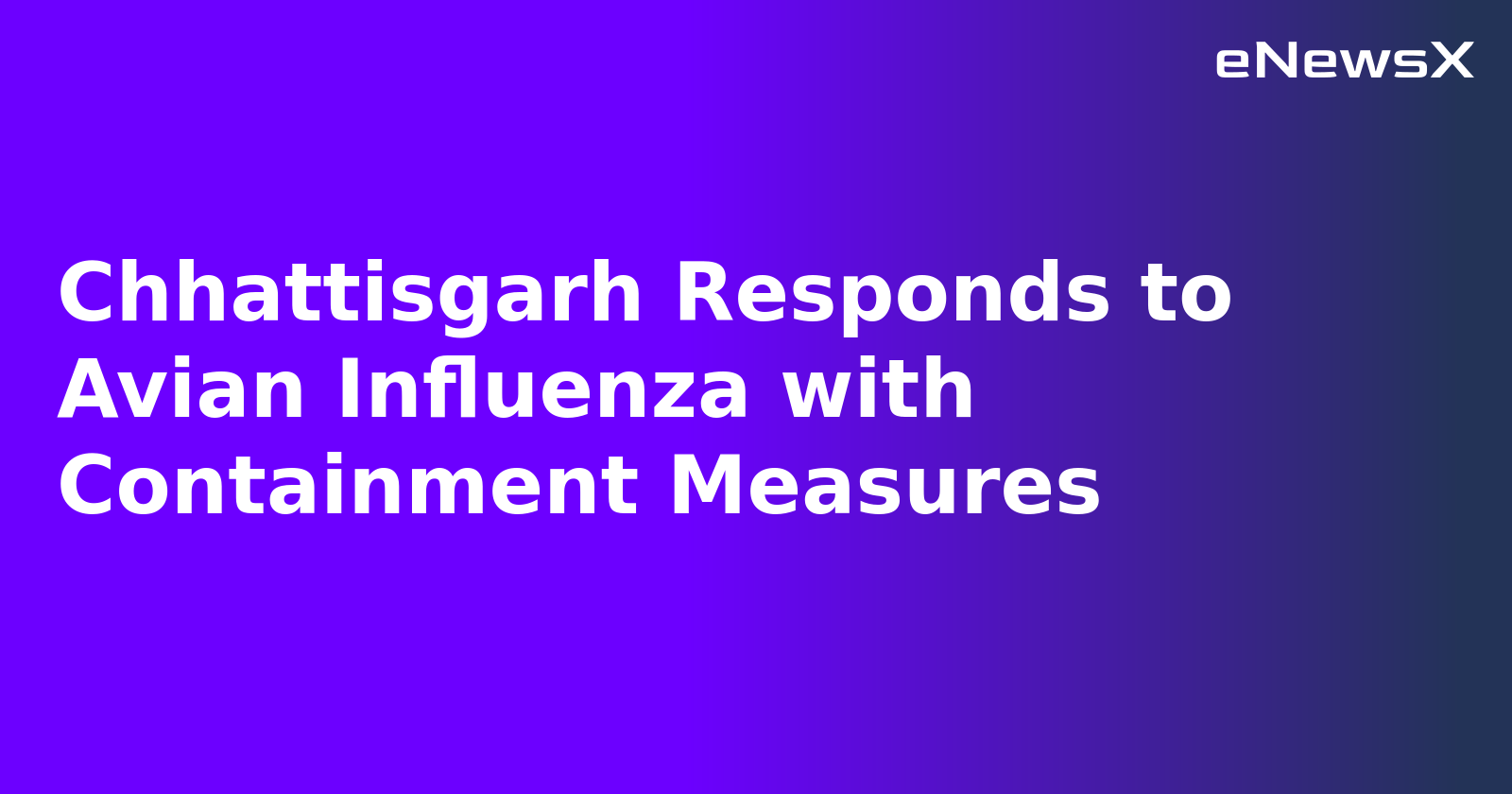 Chhattisgarh Responds to Avian Influenza with Containment Measures.webp