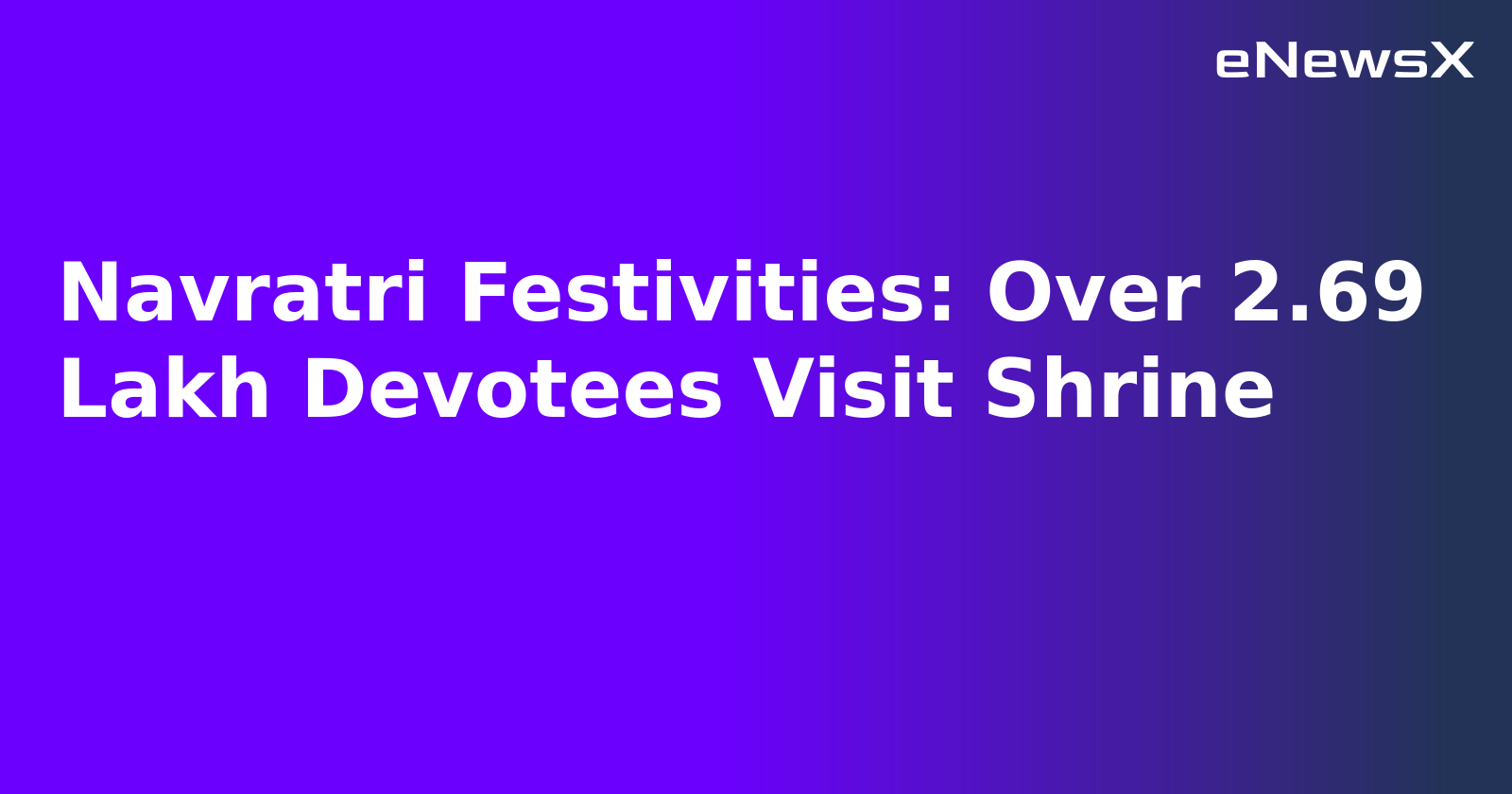 Navratri Festivities: Over 2.69 Lakh Devotees Visit Shrine.webp