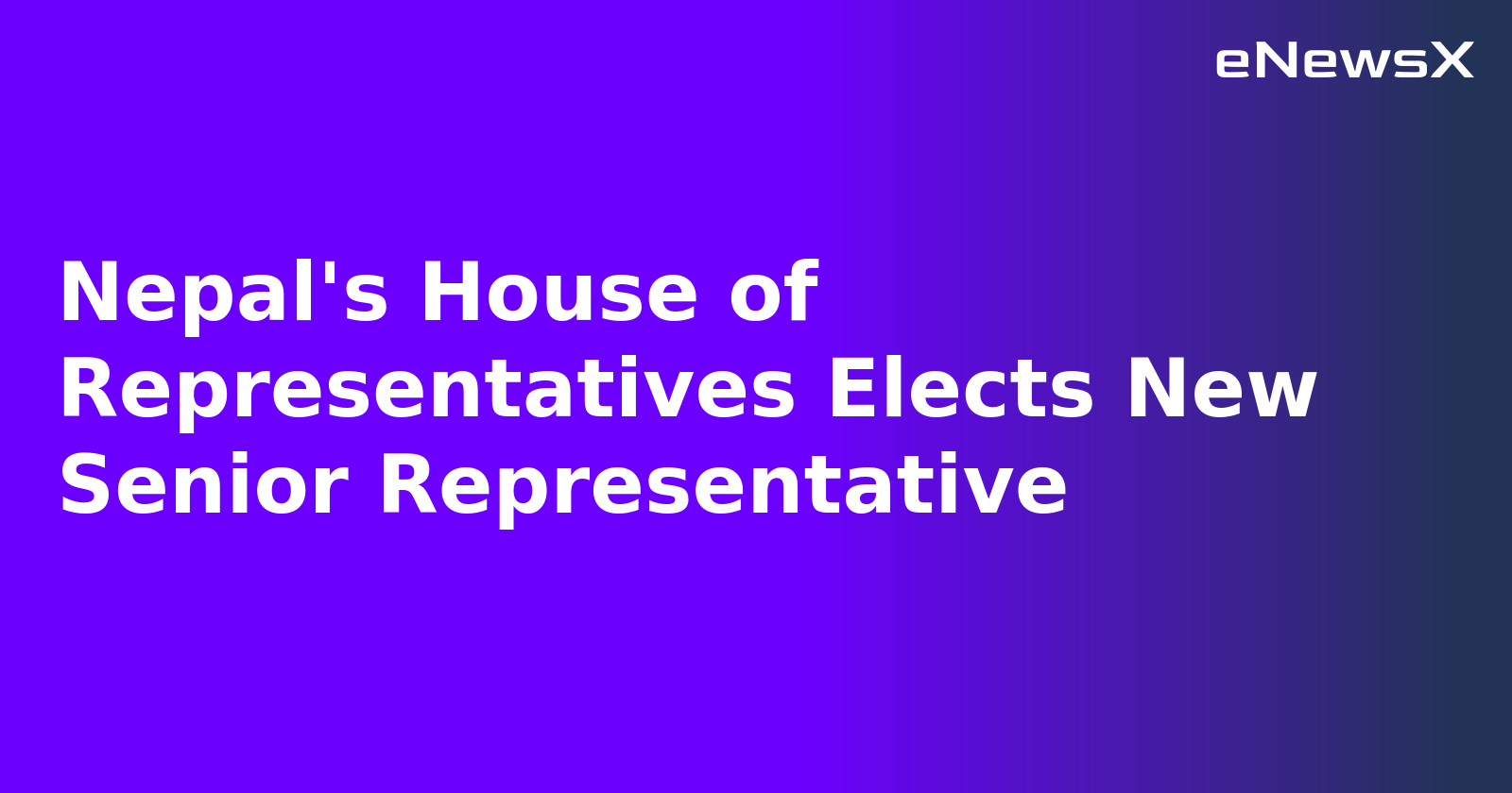 Nepal's House of Representatives Elects New Senior Representative.webp