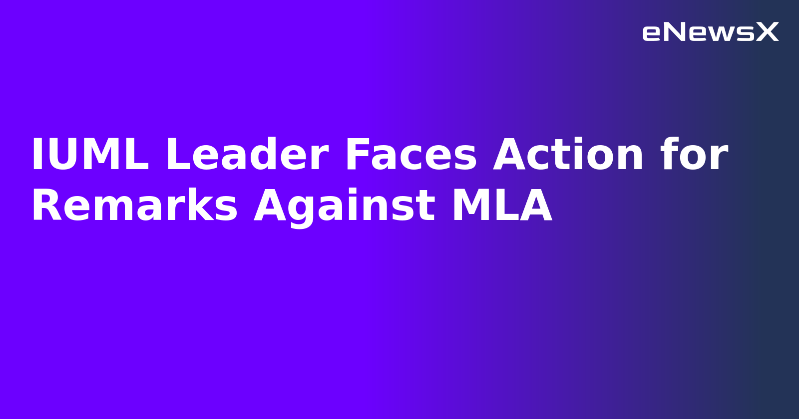IUML Leader Faces Action for Remarks Against MLA.webp IUML Leader Faces Action for Remarks Against MLA.webp
