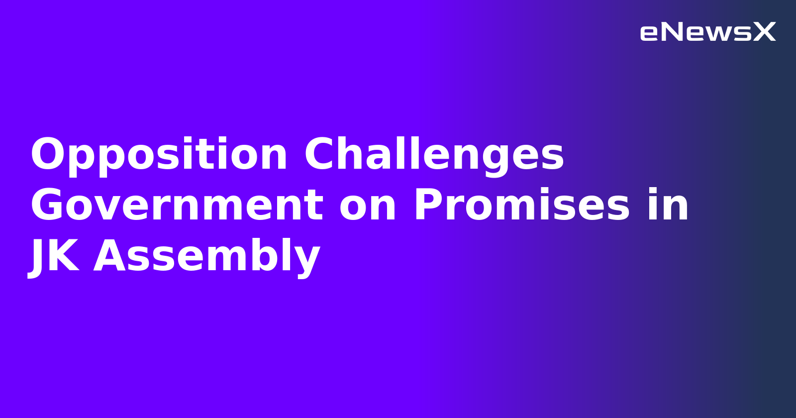 Opposition Challenges Government on Promises in JK Assembly.webp