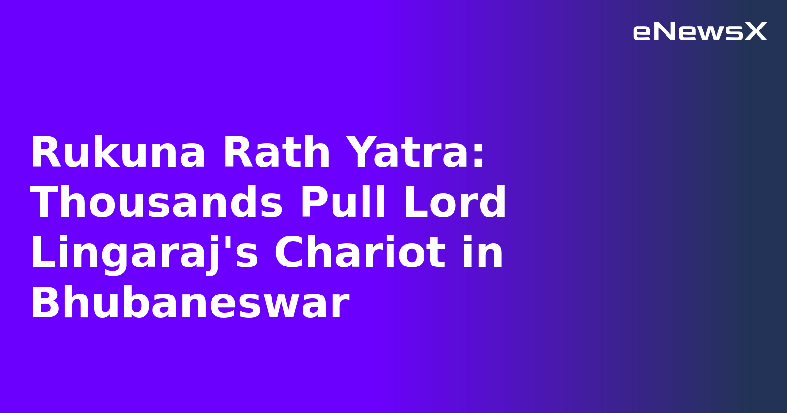 Rukuna Rath Yatra: Thousands Pull Lord Lingaraj's Chariot in Bhubaneswar.webp