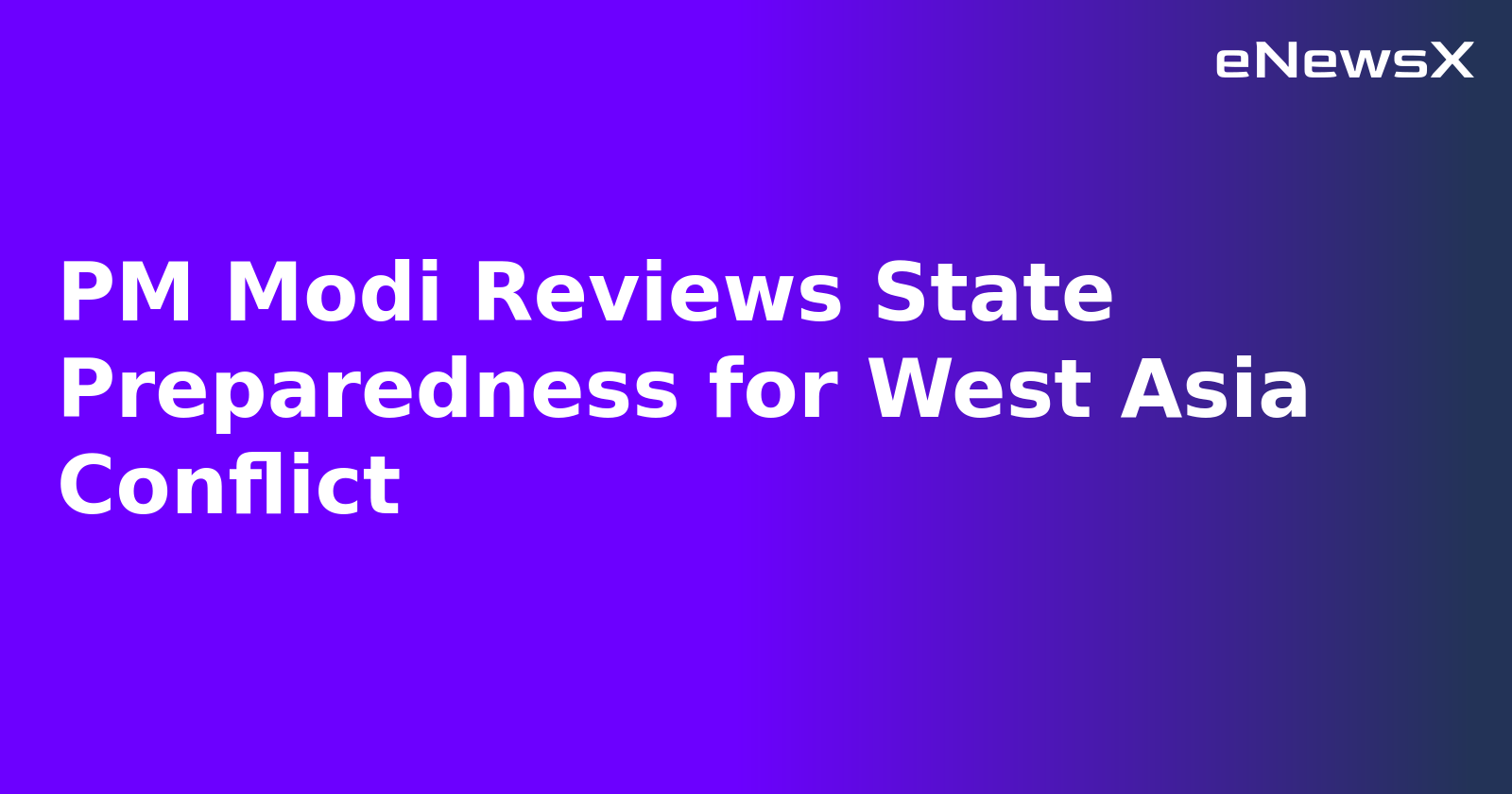 PM Modi Reviews State Preparedness for West Asia Conflict.webp