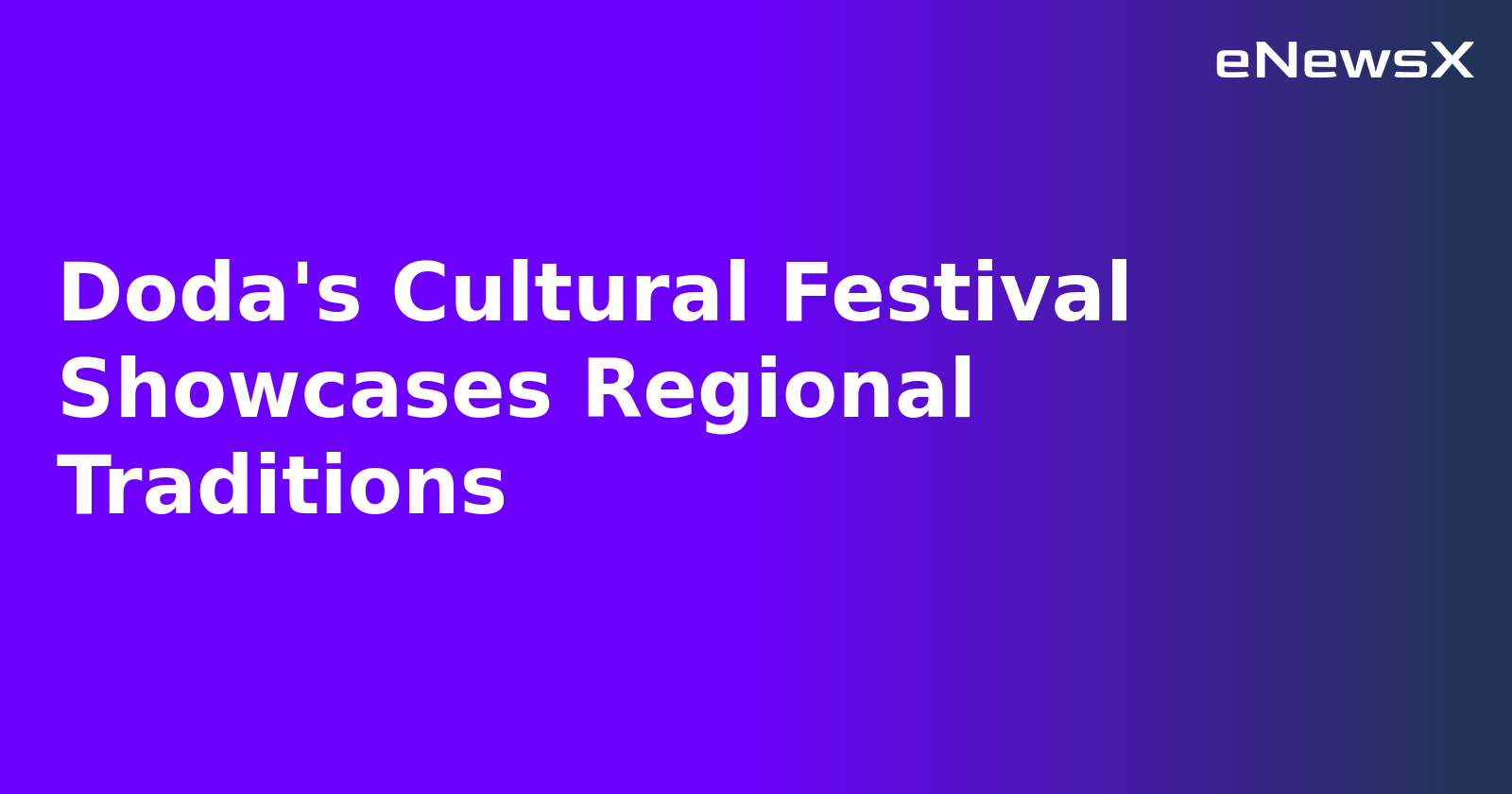 Doda's Cultural Festival Showcases Regional Traditions.webp