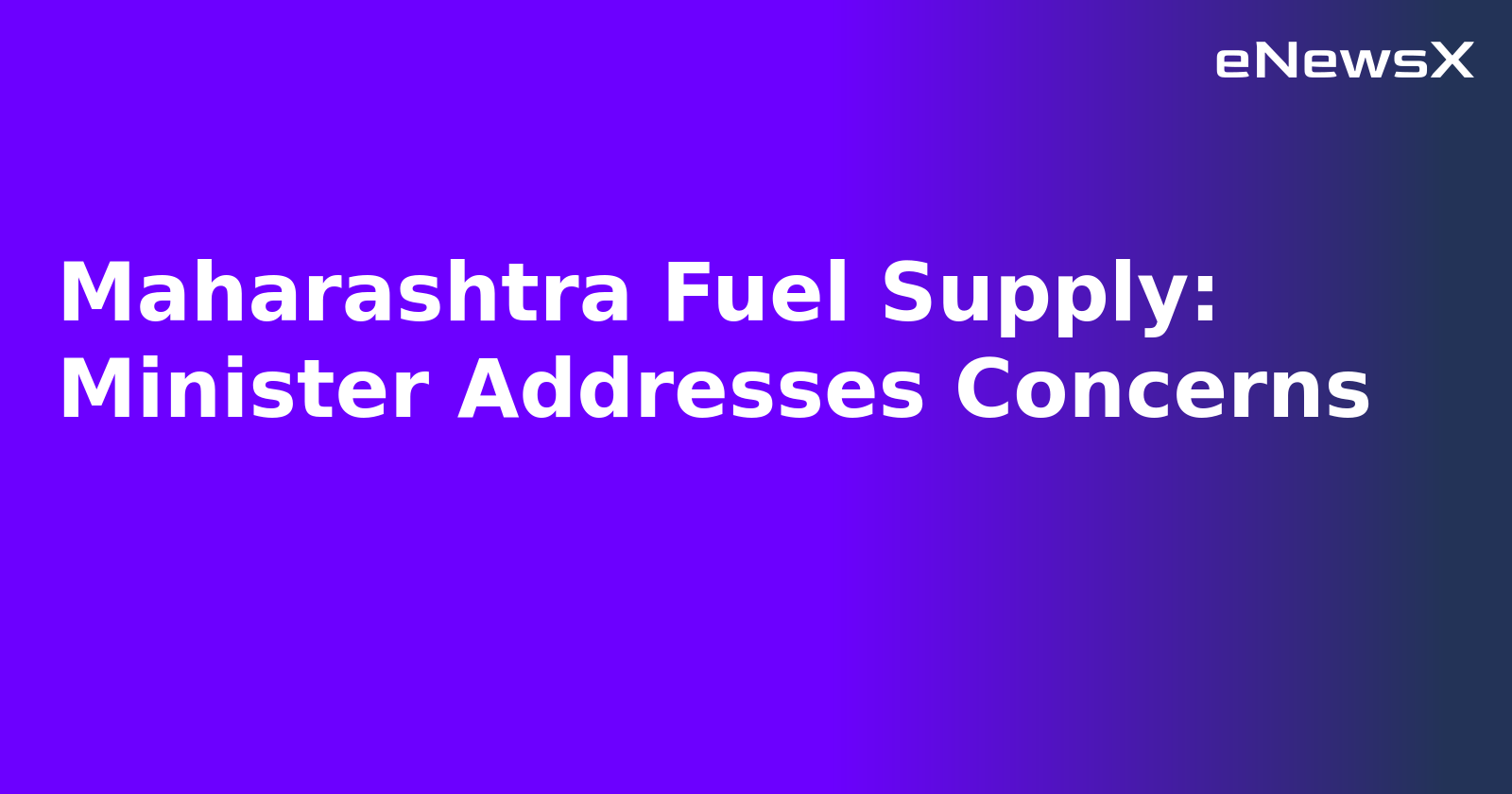 Maharashtra Fuel Supply: Minister Addresses Concerns.webp