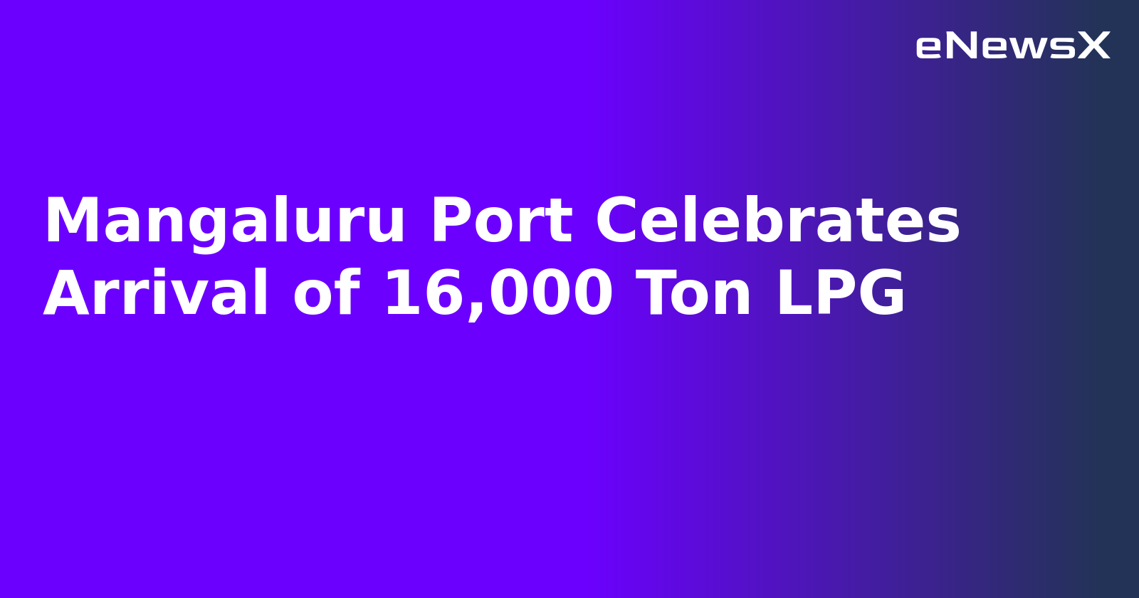 Mangaluru Port Celebrates Arrival of 16,000 Ton LPG.webp