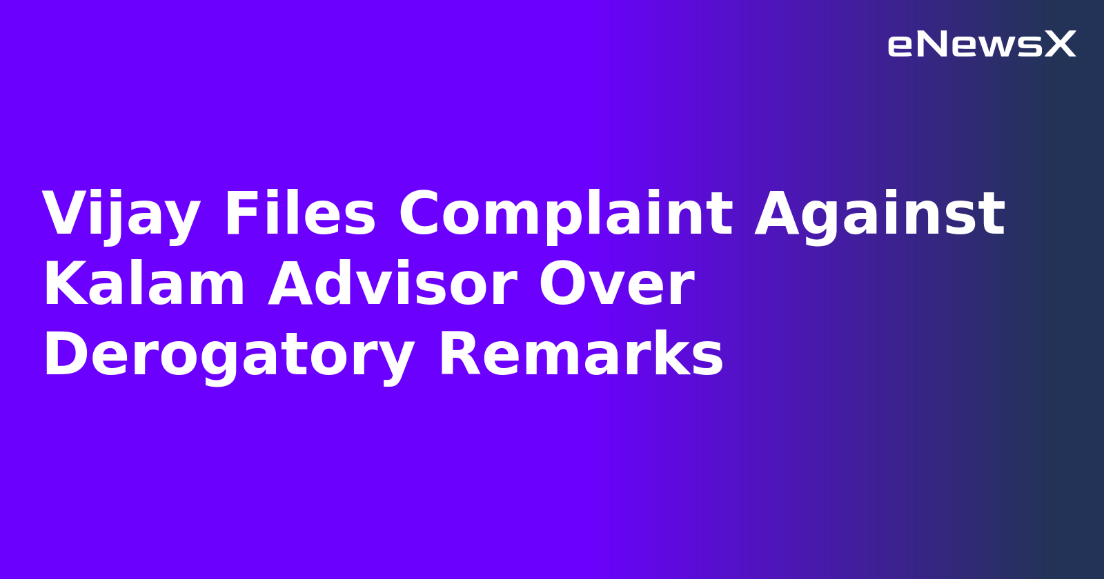 Vijay Files Complaint Against Kalam Advisor Over Derogatory Remarks.webp Vijay Files Complaint Against Kalam Advisor Over Derogatory Remarks.webp