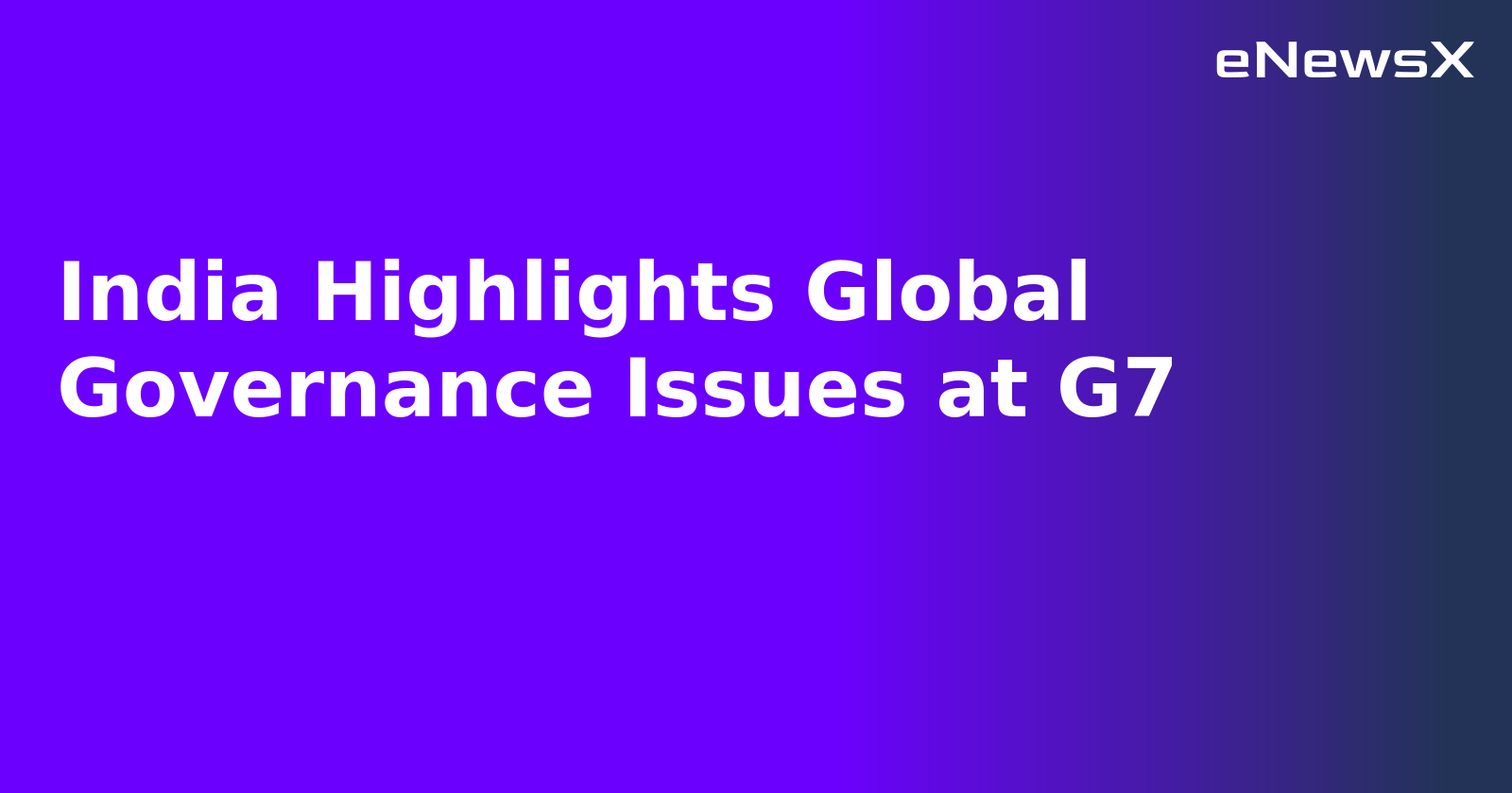 India Highlights Global Governance Issues at G7.webp