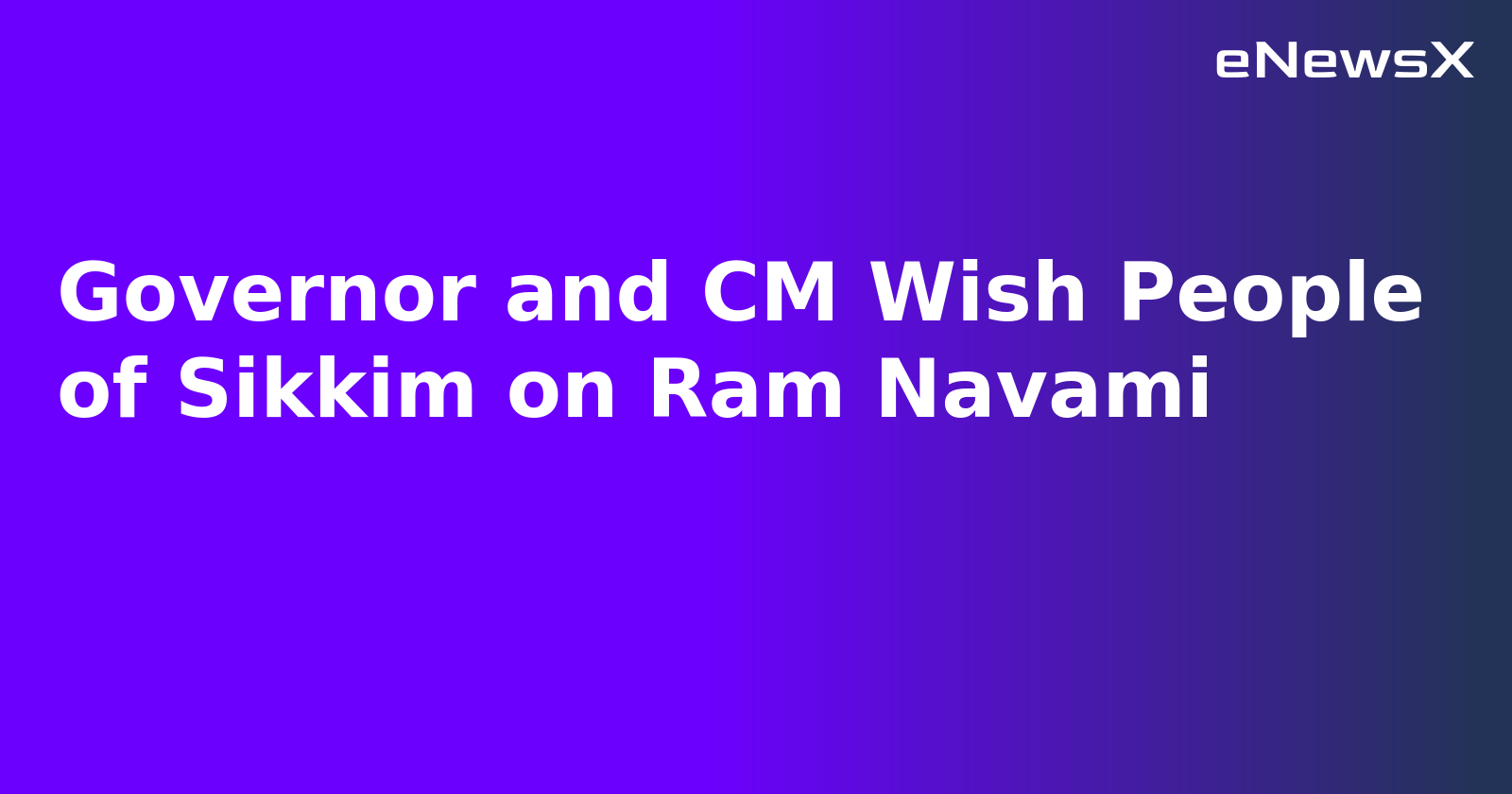 Governor and CM Wish People of Sikkim on Ram Navami.webp