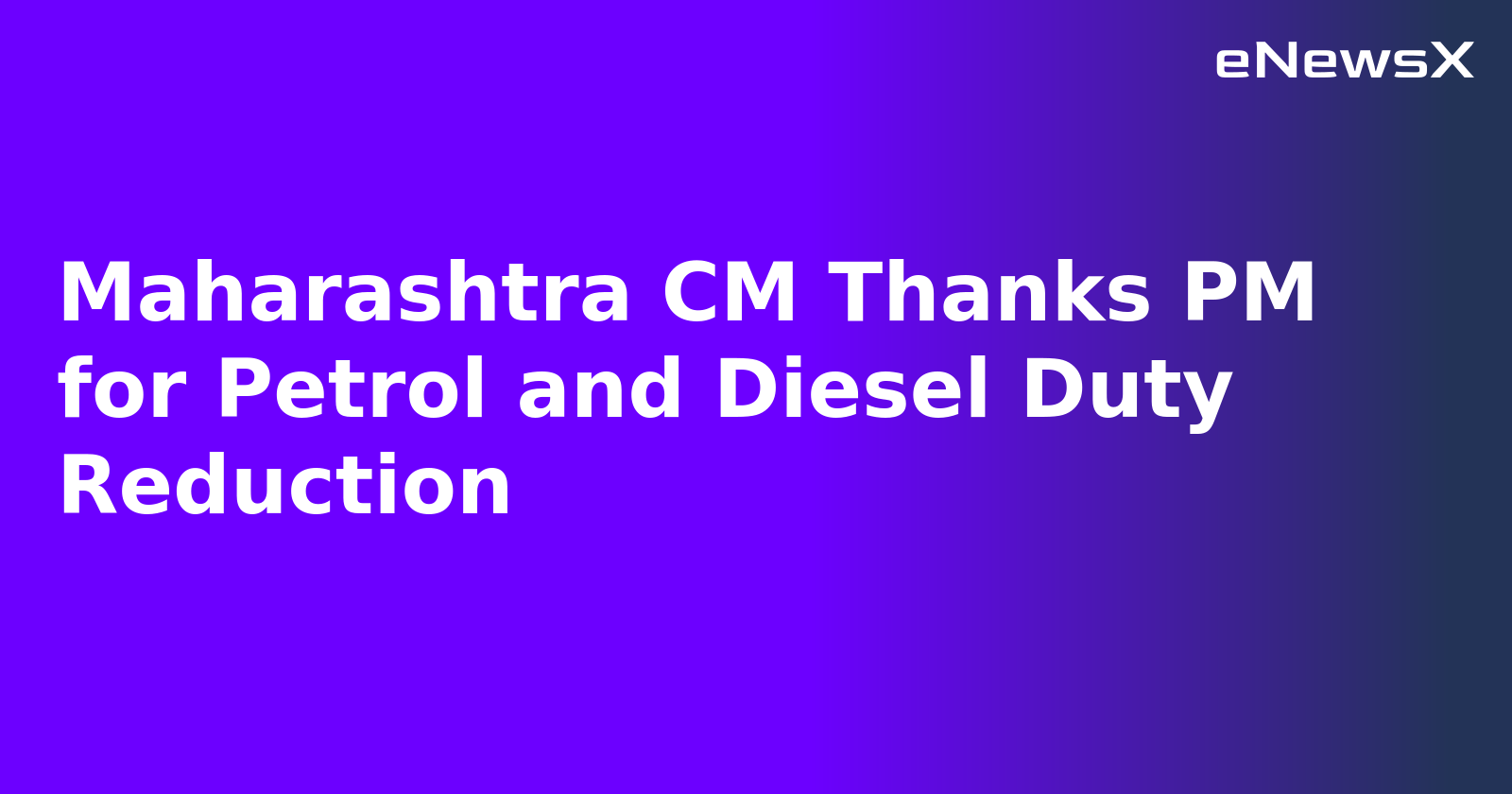 Maharashtra CM Thanks PM for Petrol and Diesel Duty Reduction.webp