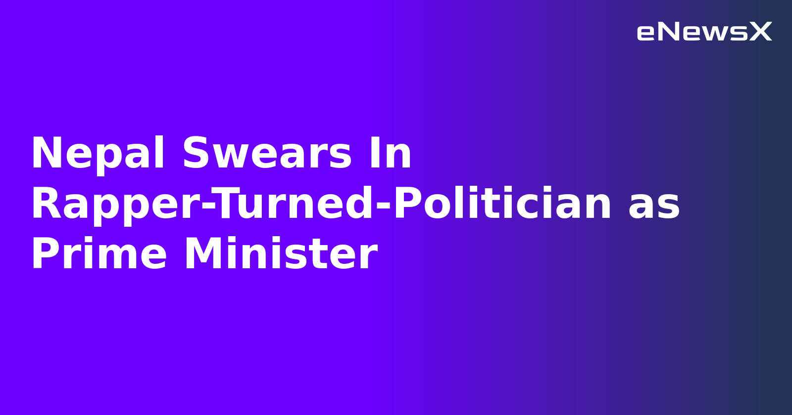 Nepal Swears In Rapper-Turned-Politician as Prime Minister.webp