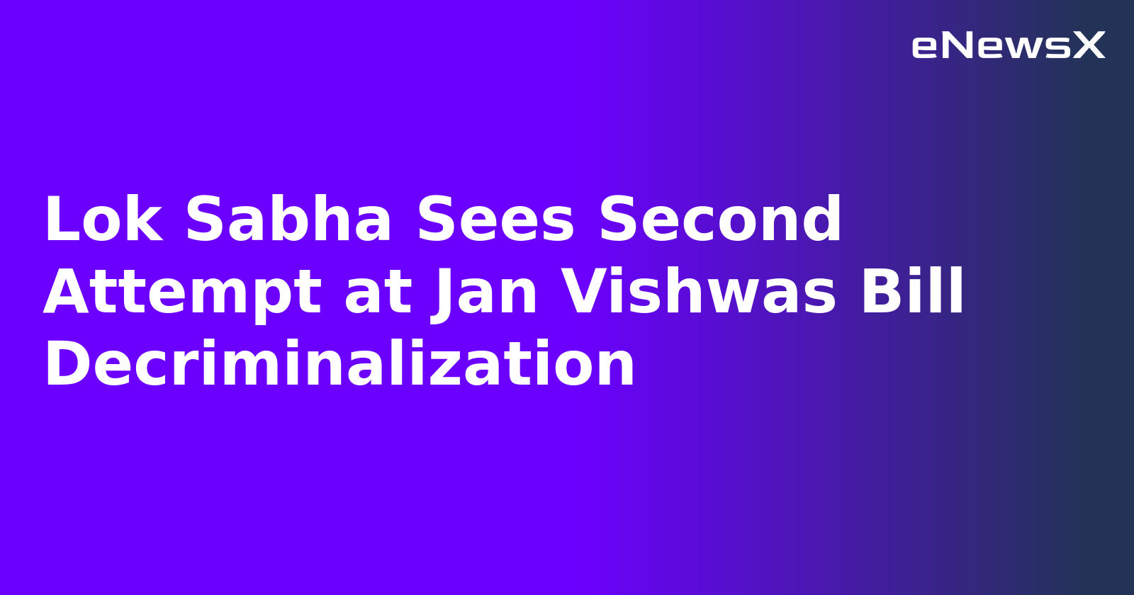 Lok Sabha Sees Second Attempt at Jan Vishwas Bill Decriminalization.webp Lok Sabha Sees Second Attempt at Jan Vishwas Bill Decriminalization.webp