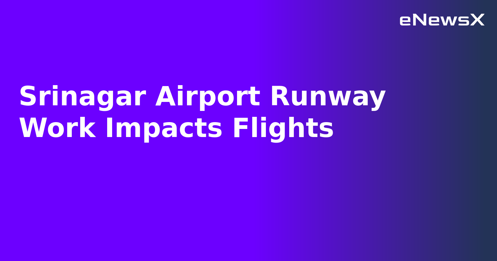 Srinagar Airport Runway Work Impacts Flights.webp